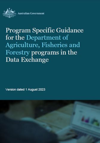 Program specific guidance for Department of Agriculture, Fisheries and Forestry programs